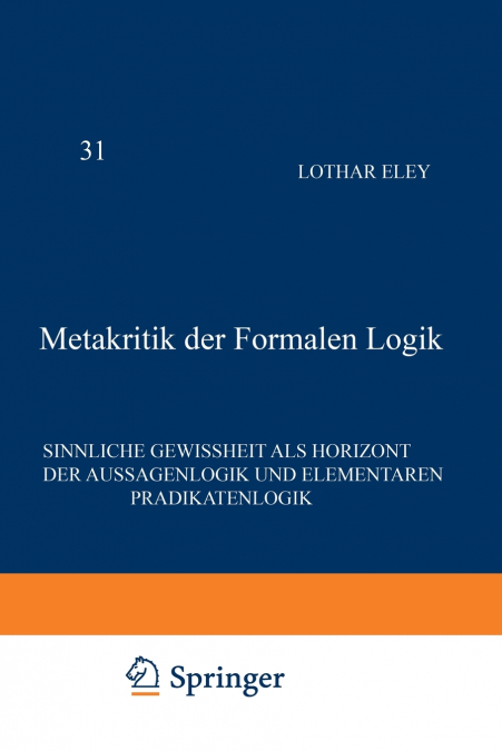 Metakritik der Formalen Logik