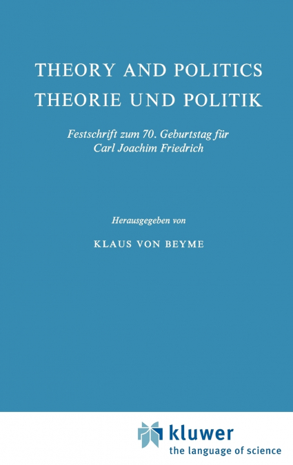Theory and Politics / Theorie und Politik