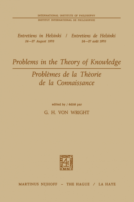 Problems in the Theory of Knowledge / Problèmes de la théorie de la connaissance