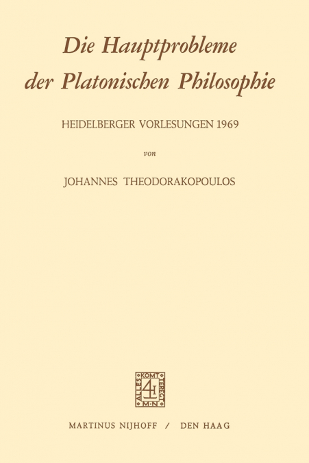 Die Hauptprobleme der Platonischen Philosophie