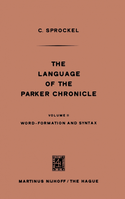 The Language of the Parker Chronicle