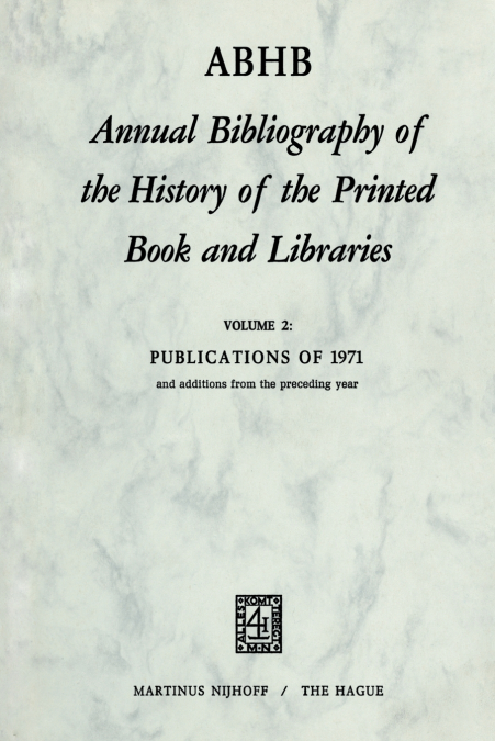 Annual Bibliography of the History of the Printed Book and Libraṙies