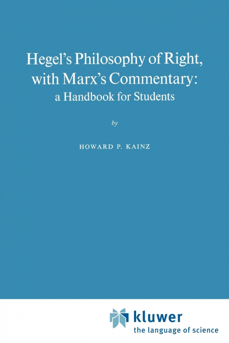 Hegel’s Philosophy of Right, with Marx’s Commentary