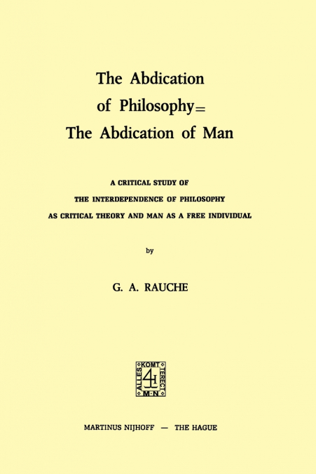 The Abdication of Philosophy = The Abdication of Man