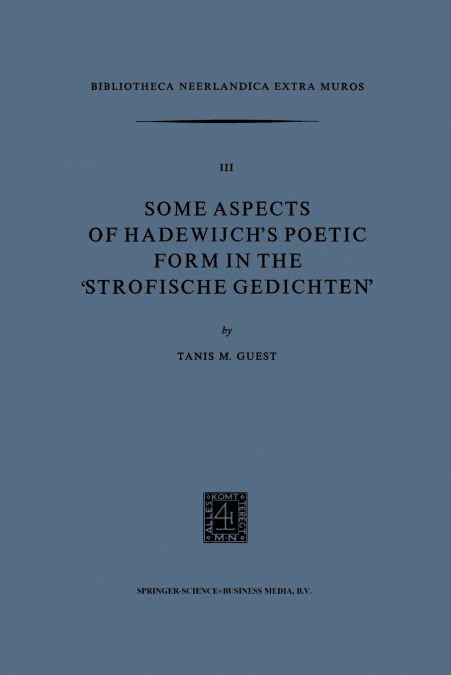 Some Aspects of Hadewijch S Poetic Form in the Strofische Gedichten