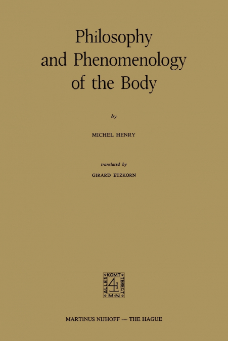 Philosophy and Phenomenology of the Body