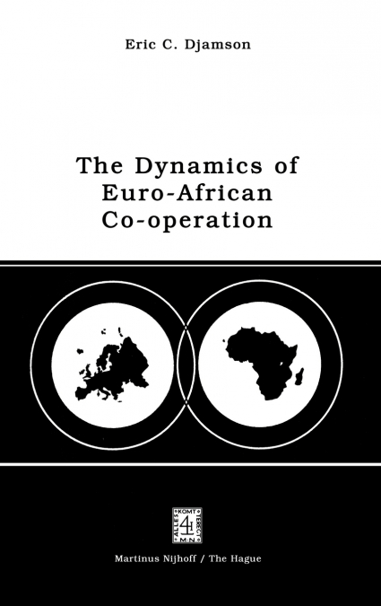 The Dynamics of Euro-African Co-operation