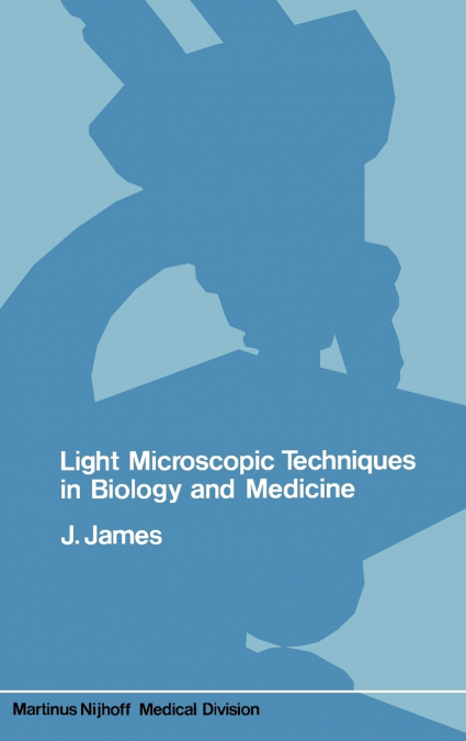 Light microscopic techniques in biology and medicine