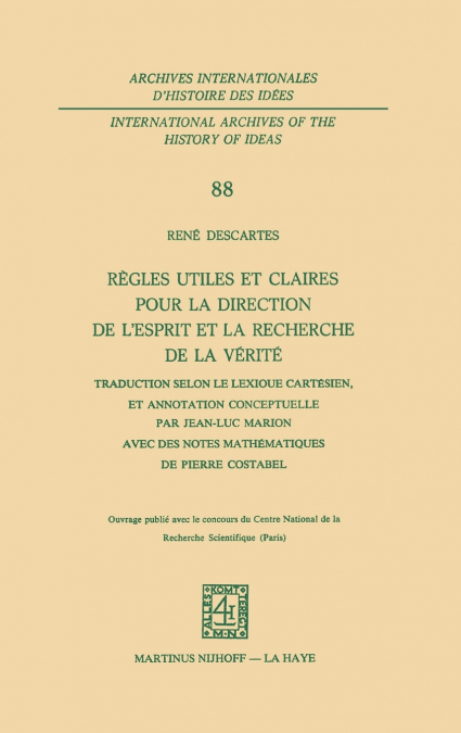 Règles utiles et claires pour la direction de l’esprit en la recherche de la vérité
