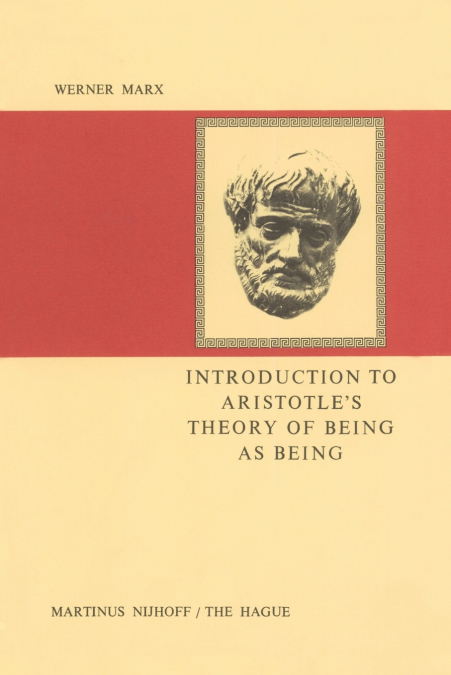 Introduction to Aristotle’s Theory of Being as Being