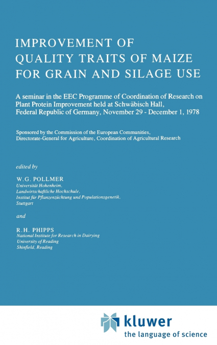 Improvement of Quality Traits of Maize for Grain and Silage Use