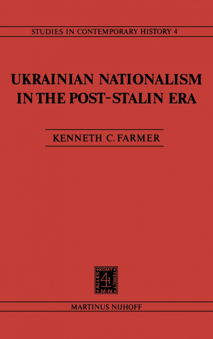 Ukrainian Nationalism in the Post-Stalin Era