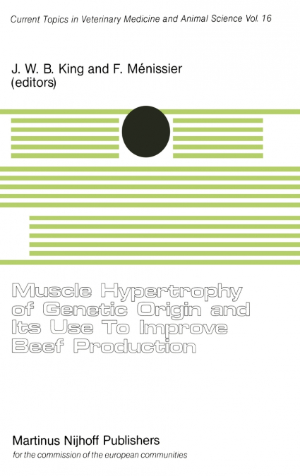 Muscle Hypertrophy of Genetic Origin and its use to Improve Beef Production