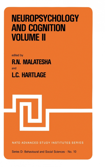 Neuropsychology and Cognition Volume I / Volume II
