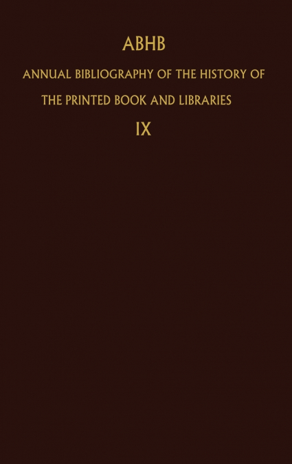 Annual Bibliography of the History of the Printed Book and Libraries