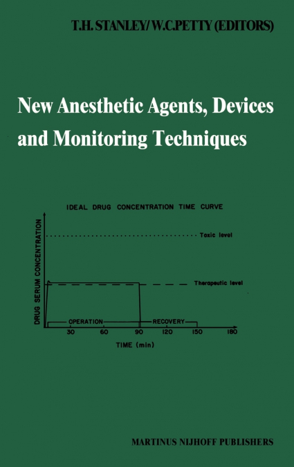 New Anesthetic Agents, Devices and Monitoring Techniques