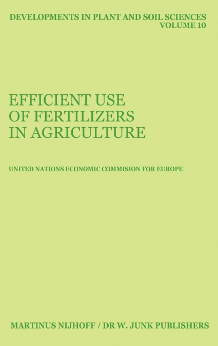 Efficient Use of Fertilizers in Agriculture