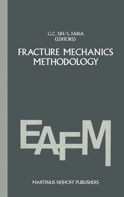Fracture mechanics methodology