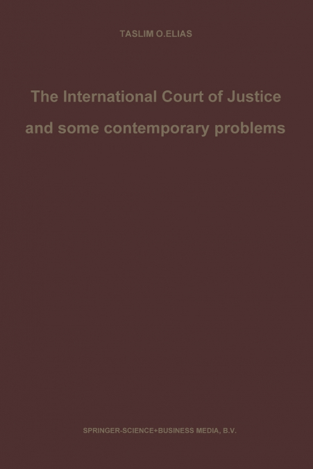 The International Court of Justice and some contemporary problems