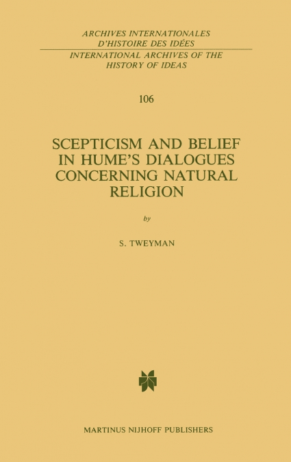 Scepticism and Belief in Hume’s Dialogues Concerning Natural Religion
