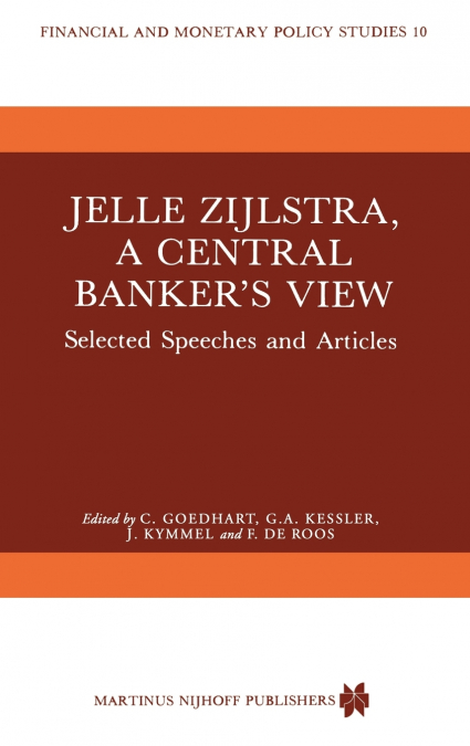 Jelle Zijlstra, a Central Banker’s View