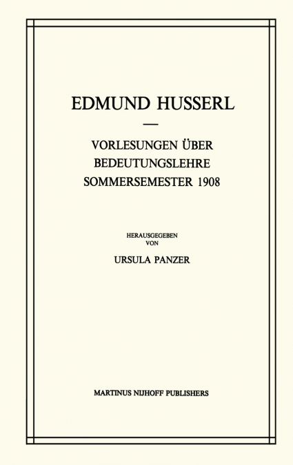 Vorlesungen Über Bedeutungslehre Sommersemester 1908