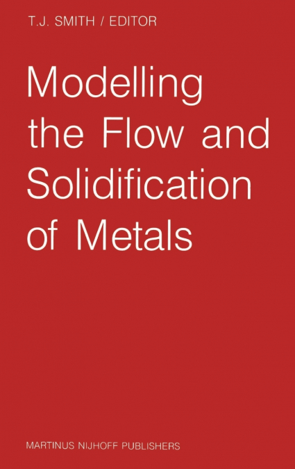 Modelling the Flow and Solidification of Metals
