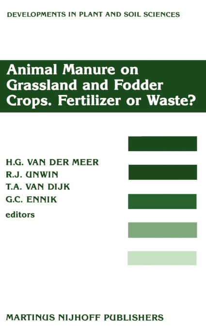 Animal Manure on Grassland and Fodder Crops.Fertilizer or Waste?