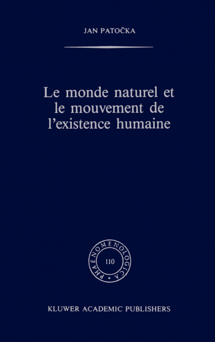 Le monde naturel et le mouvement de l’existence humaine