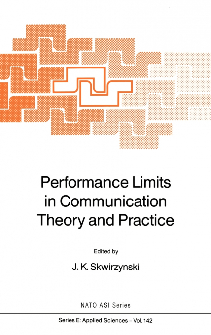 Performance Limits in Communication Theory and Practice