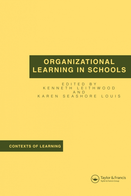 Organizational Learning in Schools