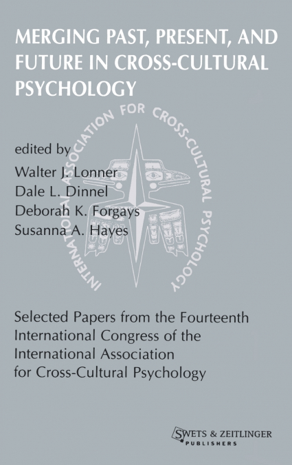 Merging Past, Present, and Future in Cross-cultural Psychology