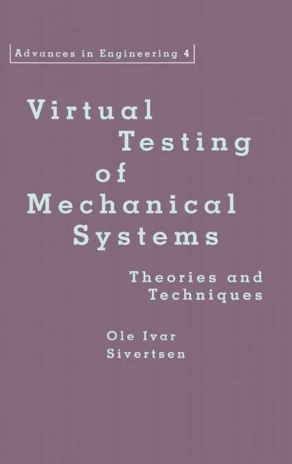 Virtual Testing of Mechanical Systems