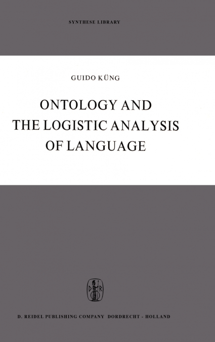Ontology and the Logistic Analysis of Language
