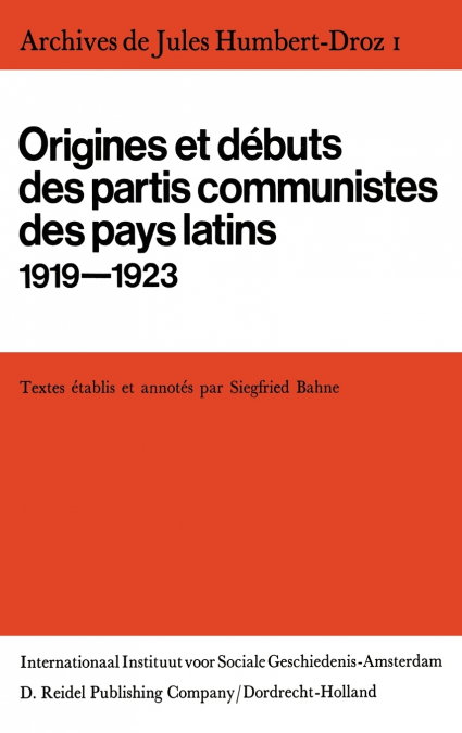Archives de Jules Humbert-Droz, Volume I
