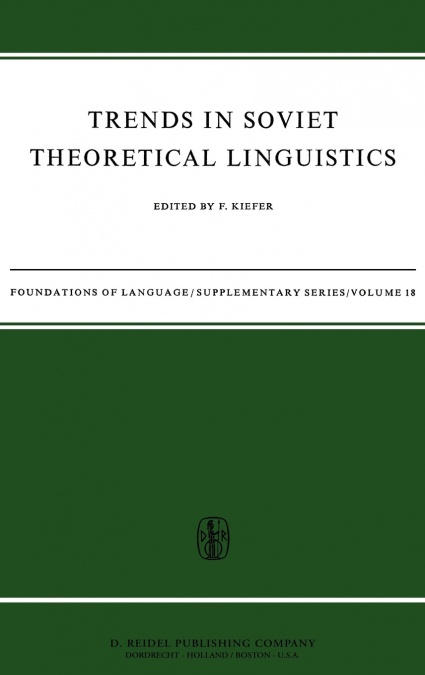 Trends in Soviet Theoretical Linguistics