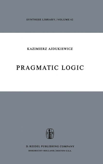 Pragmatic Logic