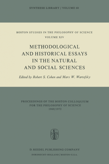 Methodological and Historical Essays in the Natural and Social Sciences