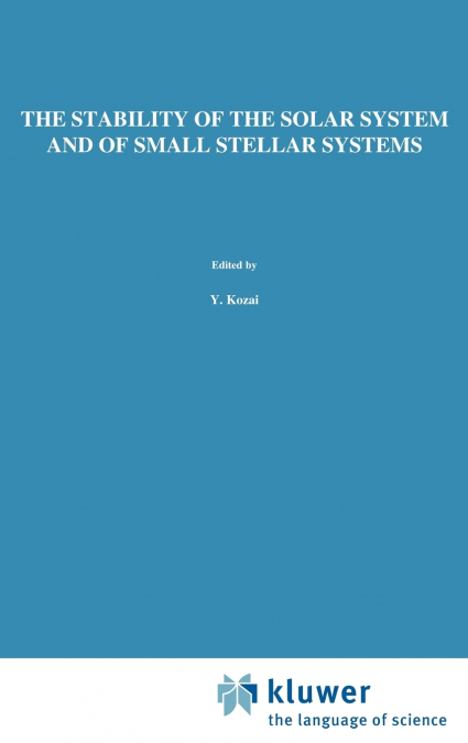 The Stability of the Solar System and of Small Stellar Systems