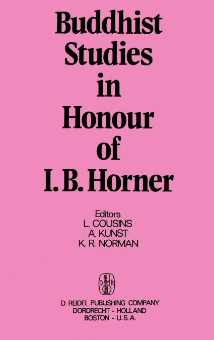 Buddhist Studies in Honour of I.B. Horner