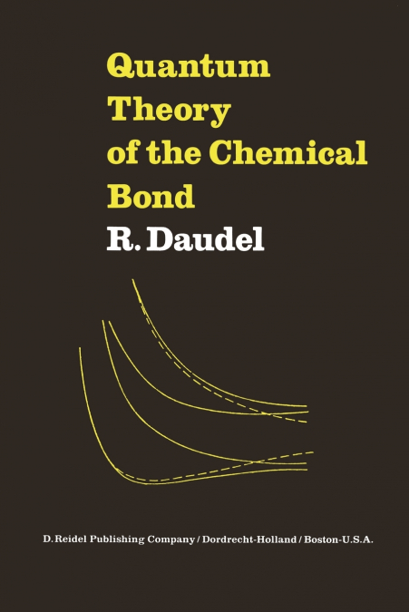 Quantum Theory of the Chemical Bond