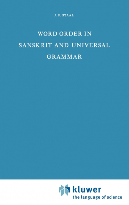 Word Order in Sanskrit and Universal Grammar