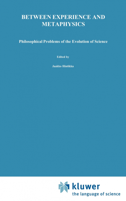 Between Experience and Metaphysics
