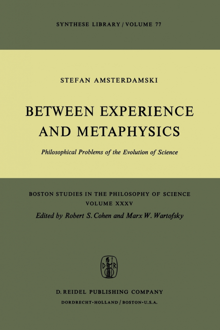 Between Experience and Metaphysics