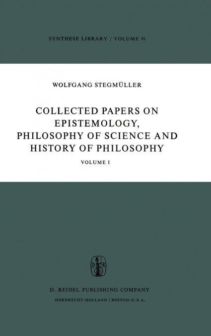 Collected Papers on Epistemology, Philosophy of Science and History of Philosophy