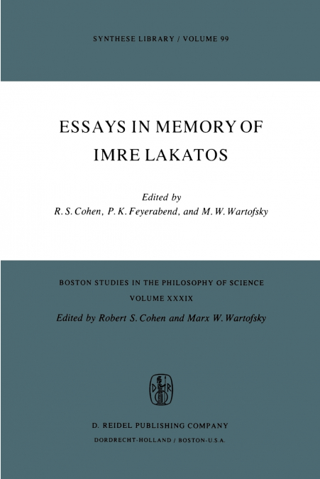 Essays in Memory of Imre Lakatos