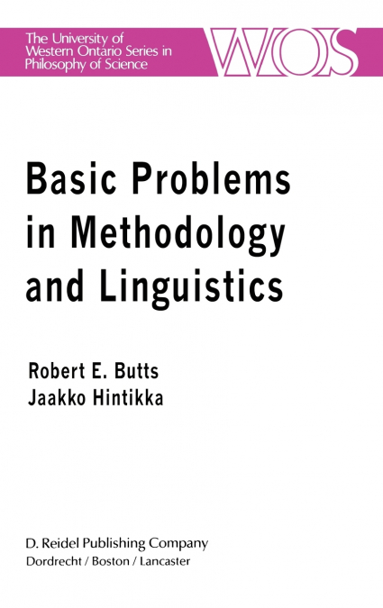 Basic Problems in Methodology and Linguistics