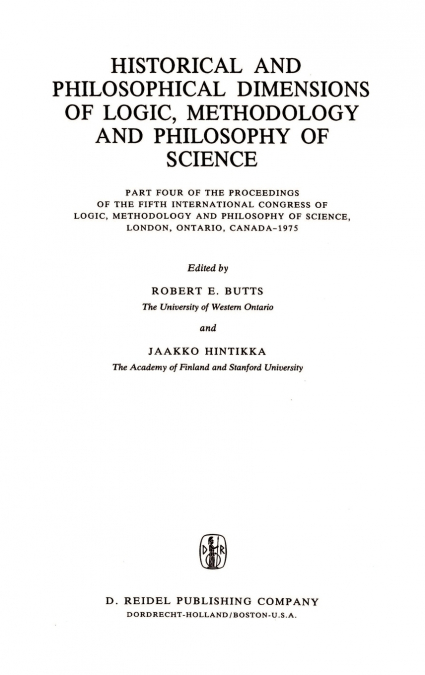 Historical and Philosophical Dimensions of Logic, Methodology and Philosophy of Science