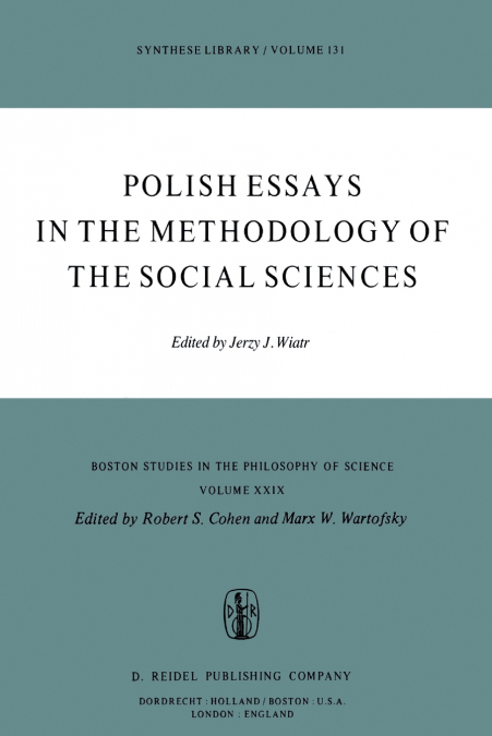 Polish Essays in the Methodology of the Social Sciences