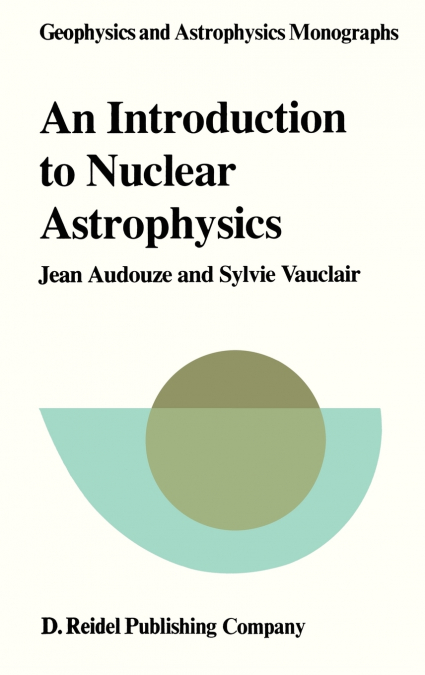 An Introduction to Nuclear Astrophysics